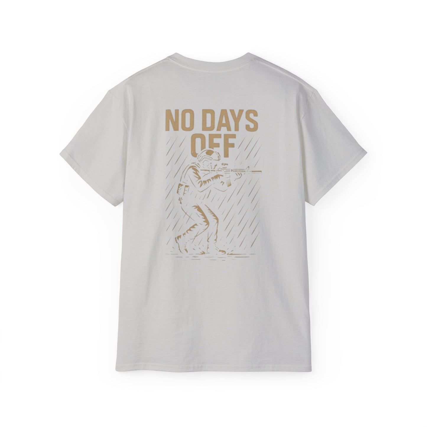 "Tactical Tee" - "No Days Off"