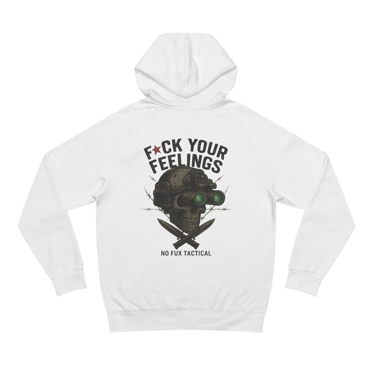 "F*ck Your Feelings" - "Hoodie"