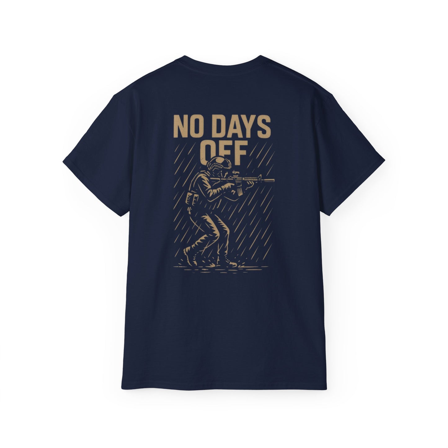 "Tactical Tee" - "No Days Off"